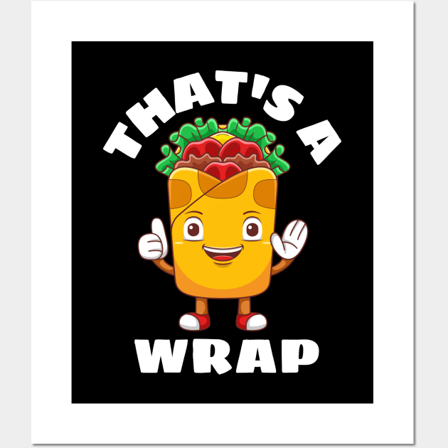 That's A Wrap - Cute Wrap Pun Wall Art by Allthingspunny